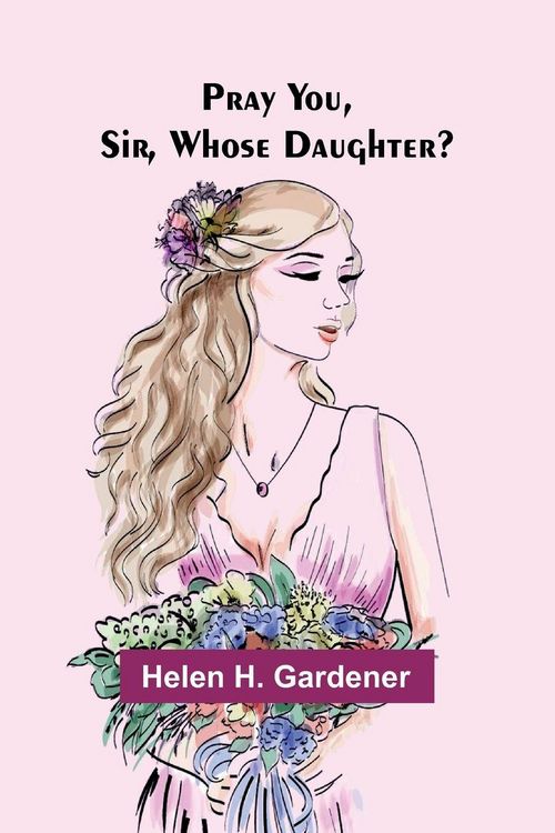 Produktbild: Pray You, Sir, Whose Daughter?