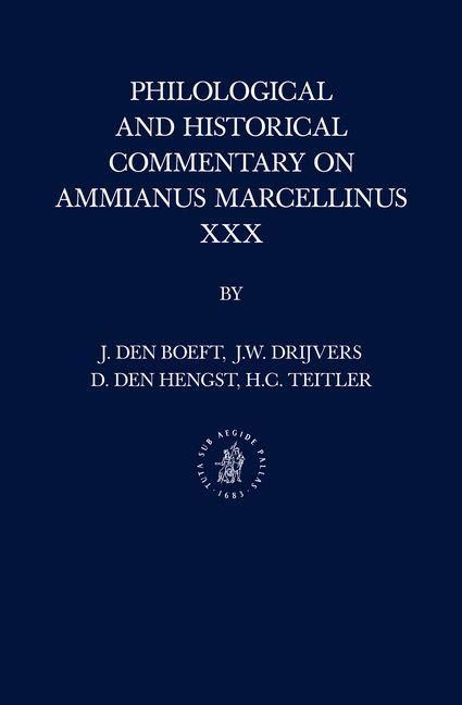 Produktbild: Philological and Historical Commentary on Ammianus Marcellinus XXX