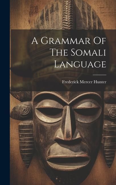 Produktbild: A Grammar Of The Somali Language