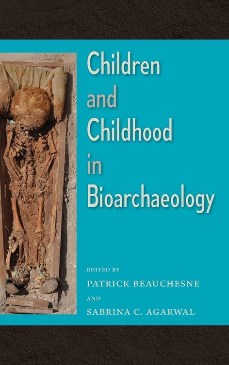 Produktbild: Children and Childhood in Bioarchaeology