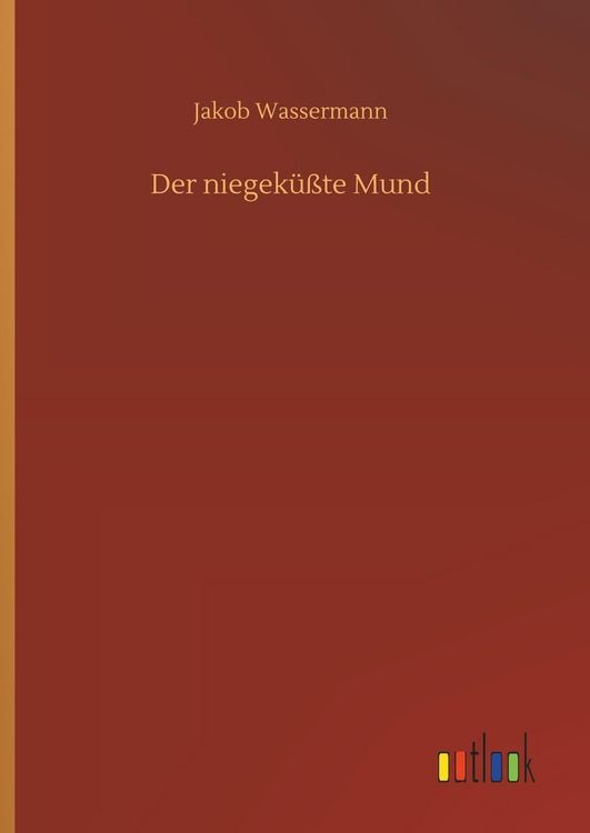 Produktbild: Der niegek&uuml;&szlig;te Mund
