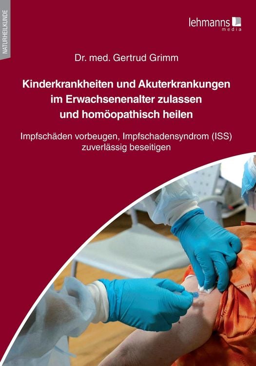 Produktbild: Kinderkrankheiten und Akuterkrankungen im Erwachsenenalter zulassen und hom&ouml;opathisch heilen