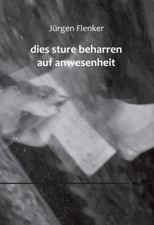 Produktbild: dies sture beharren auf anwesenheit