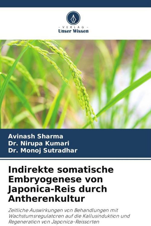 Produktbild: Indirekte somatische Embryogenese von Japonica-Reis durch Antherenkultur