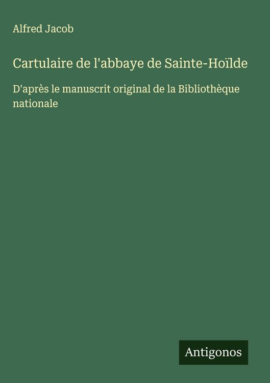 Produktbild: Cartulaire de l'abbaye de Sainte-Ho&iuml;lde