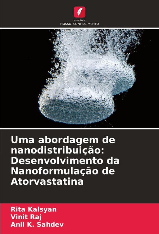 Produktbild: Uma abordagem de nanodistribui&ccedil;&atilde;o: Desenvolvimento da Nanoformula&ccedil;&atilde;o de Atorvastatina