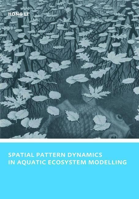 Produktbild: Li, H: Spatial Pattern Dynamics in Aquatic Ecosystem Modelli
