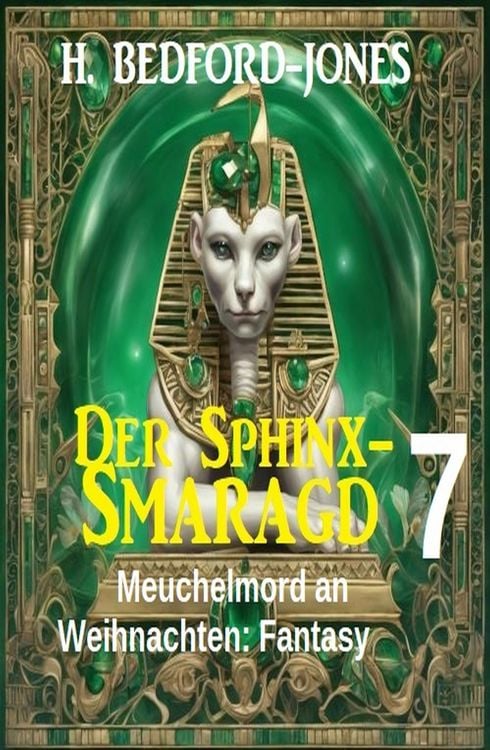Produktbild: Meuchelmord an Weihnachten: Fantasy: Der Sphinx Smaragd 7