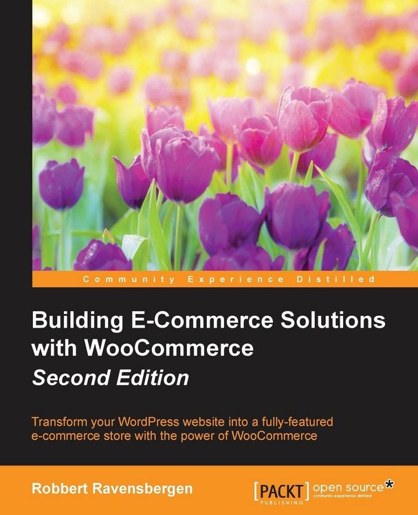 Produktbild: Building E-Commerce Solutions with WooCommerce - Second Edition