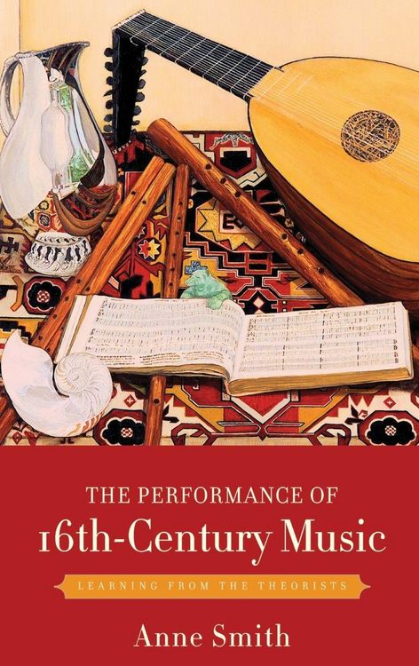 Produktbild: The Performance of 16th-Century Music