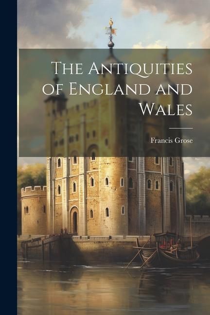 Produktbild: The Antiquities of England and Wales