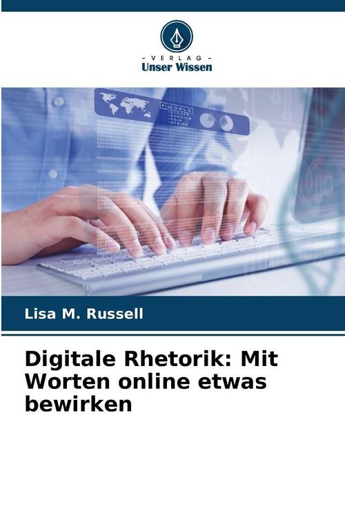 Produktbild: Digitale Rhetorik: Mit Worten online etwas bewirken