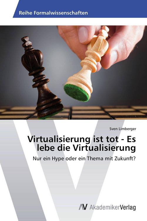 Produktbild: Virtualisierung ist tot - Es lebe die Virtualisierung