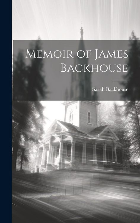 Produktbild: Memoir of James Backhouse