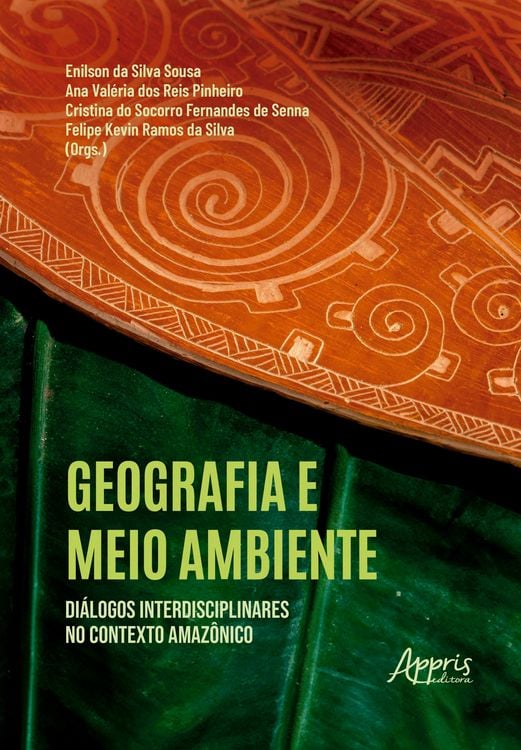 Produktbild: Geografia e Meio Ambiente: Di&aacute;logos Interdisciplinares no Contexto Amaz&ocirc;nico
