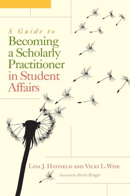 Produktbild: A Guide to Becoming a Scholarly Practitioner in Student Affairs