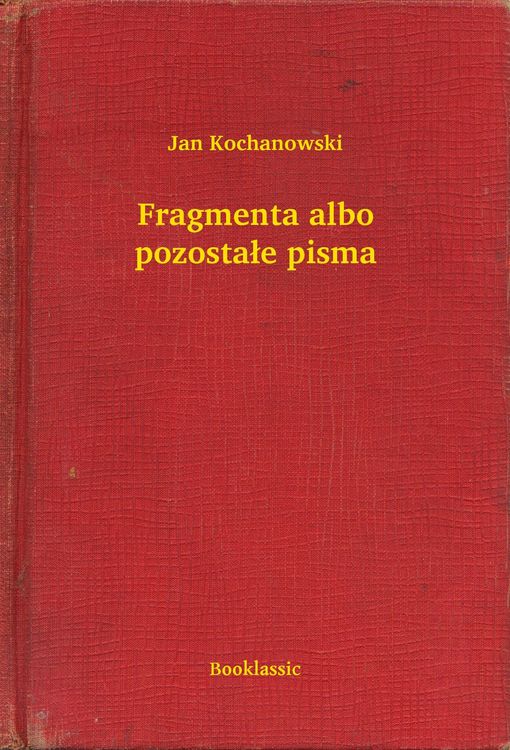 Produktbild: Fragmenta albo pozostale pisma