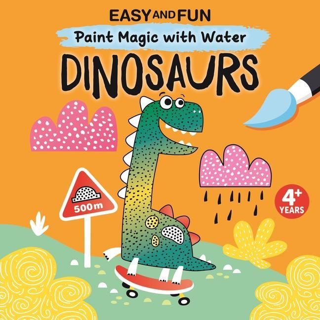 Produktbild: Easy and Fun Paint Magic with Water: Dinosaurs