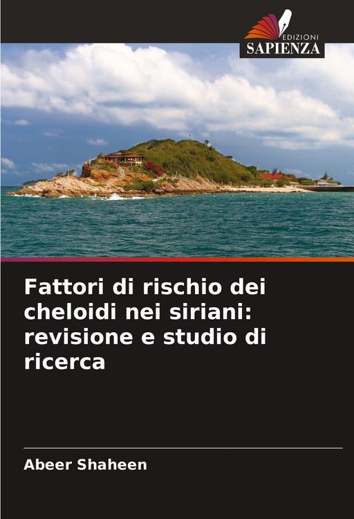 Produktbild: Fattori di rischio dei cheloidi nei siriani: revisione e studio di ricerca