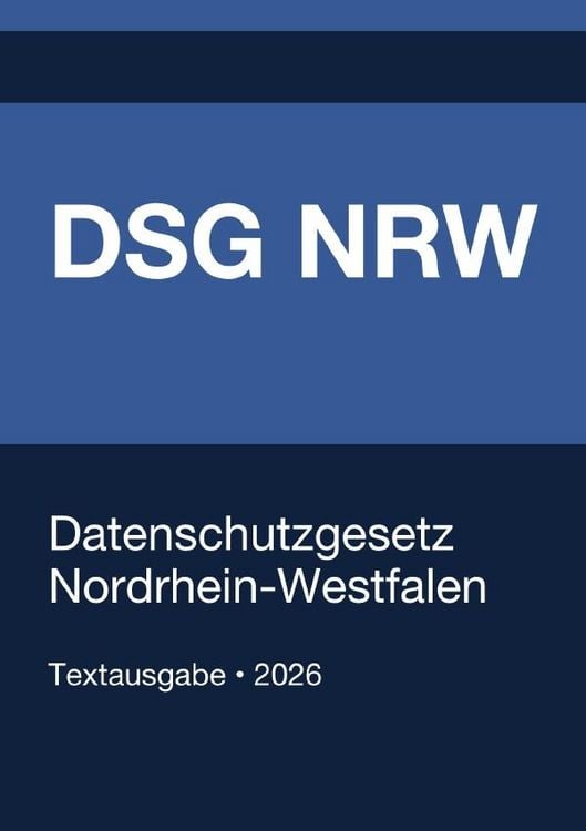Produktbild: DSG NRW - Datenschutzgesetz Nordrhein-Westfalen 2026