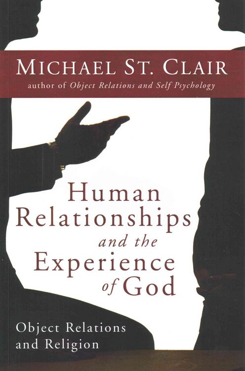 Produktbild: Human Relationships and the Experience of God: Object Relations and Religion