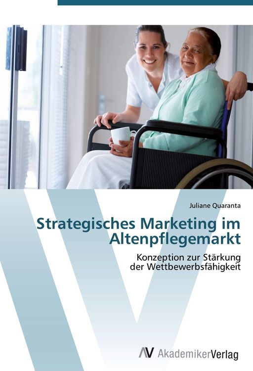 Produktbild: Strategisches Marketing im Altenpflegemarkt