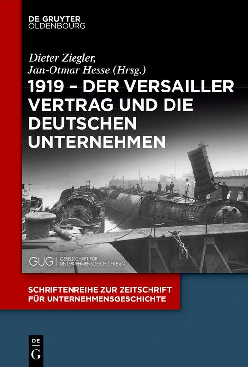 Produktbild: 1919 &ndash; Der Versailler Vertrag und die deutschen Unternehmen
