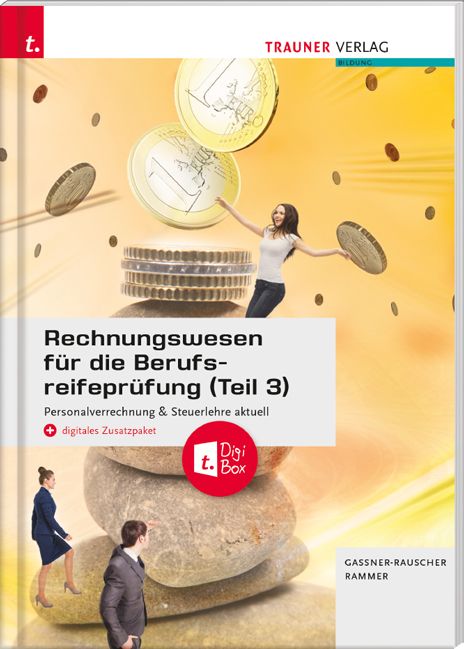Produktbild: Rechnungswesen f&uuml;r die Berufsreifepr&uuml;fung (Teil 3) Personalverrechnung & Steuerlehre aktuell + digitales Zusatzpaket + E-Book