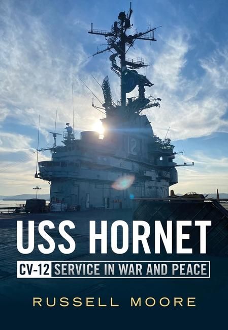 Produktbild: USS Hornet CV-12: Design, Service in War and Peace