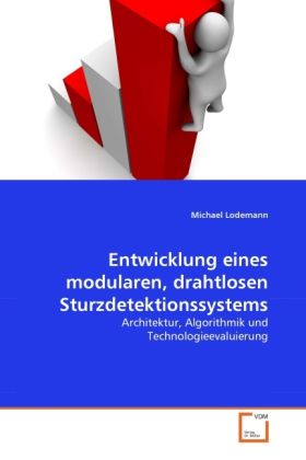 Produktbild: Lodemann, M: Entwicklung eines modularen, drahtlosen Sturzde