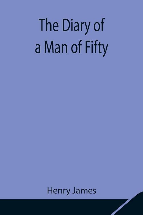Produktbild: The Diary Of A Man Of Fifty