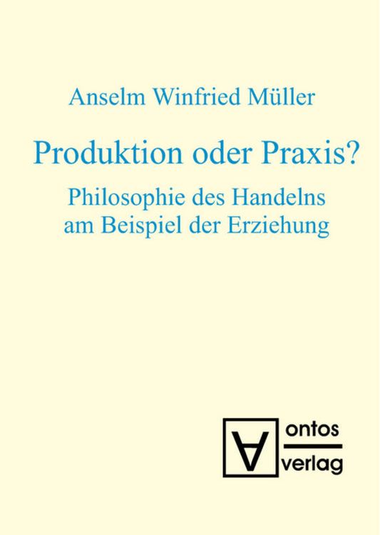 Produktbild: Produktion oder Praxis?