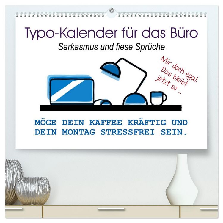 Produktbild: Typo-Kalender f&uuml;r das B&uuml;ro. Sarkasmus und fiese Spr&uuml;che (hochwertiger Premium Wandkalender 2026 DIN A2 quer), Kunstdruck in Hochglanz