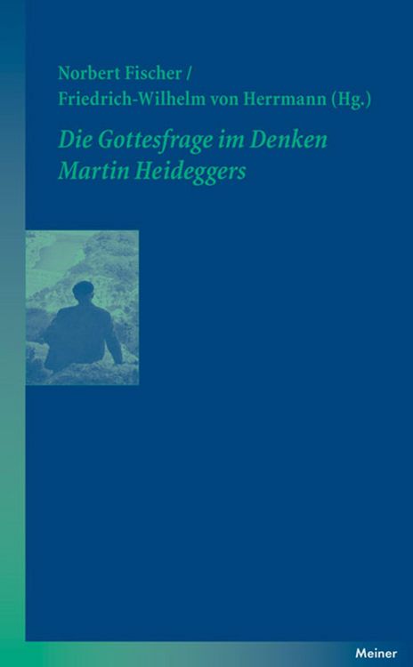 Produktbild: Die Gottesfrage im Denken Martin Heideggers