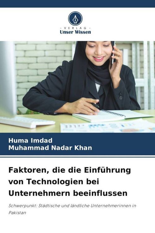 Produktbild: Faktoren, die die Einf&uuml;hrung von Technologien bei Unternehmern beeinflussen