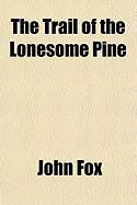 Produktbild: The Trail of the Lonesome Pine