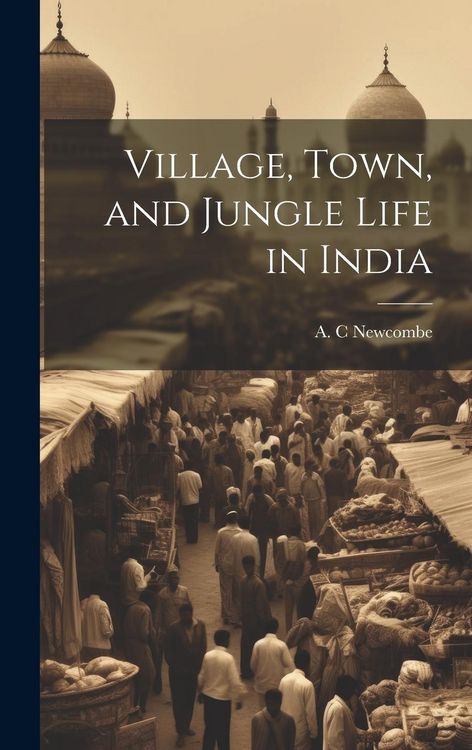 Produktbild: Village, Town, and Jungle Life in India