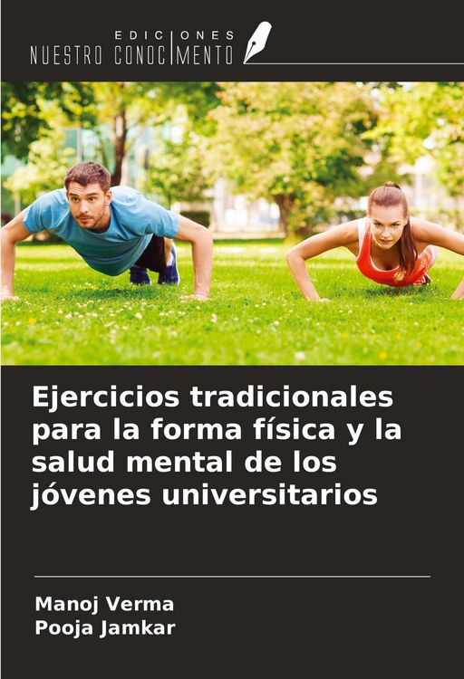 Produktbild: Ejercicios tradicionales para la forma f&iacute;sica y la salud mental de los j&oacute;venes universitarios