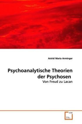 Produktbild: Arminger, A: Psychoanalytische Theorien der Psychosen