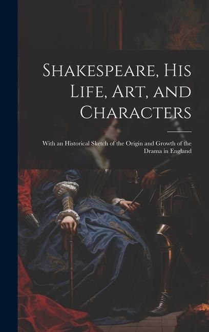 Produktbild: Shakespeare, His Life, Art, and Characters