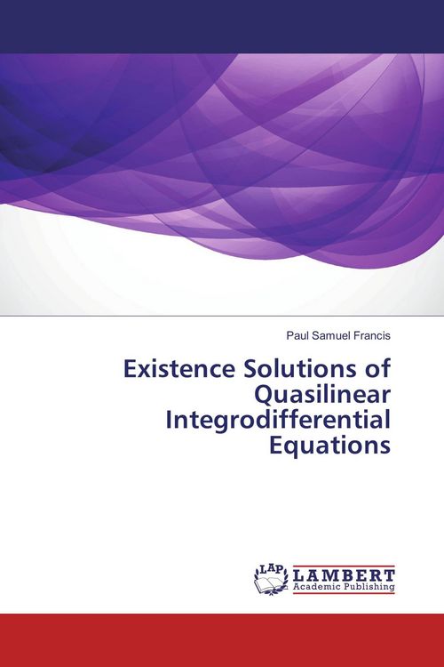 Produktbild: Existence Solutions of Quasilinear Integrodifferential Equations