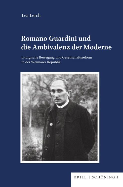 Produktbild: Romano Guardini und die Ambivalenz der Moderne