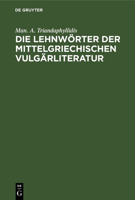 Produktbild: Die Lehnw&ouml;rter der mittelgriechischen Vulg&auml;rliteratur