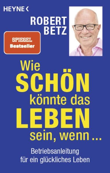 Produktbild: Wie sch&ouml;n k&ouml;nnte das Leben sein, wenn ...