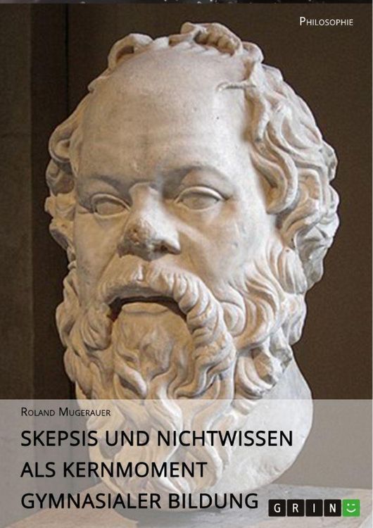 Produktbild: Skepsis und Nichtwissen als Kernmoment gymnasialer Bildung