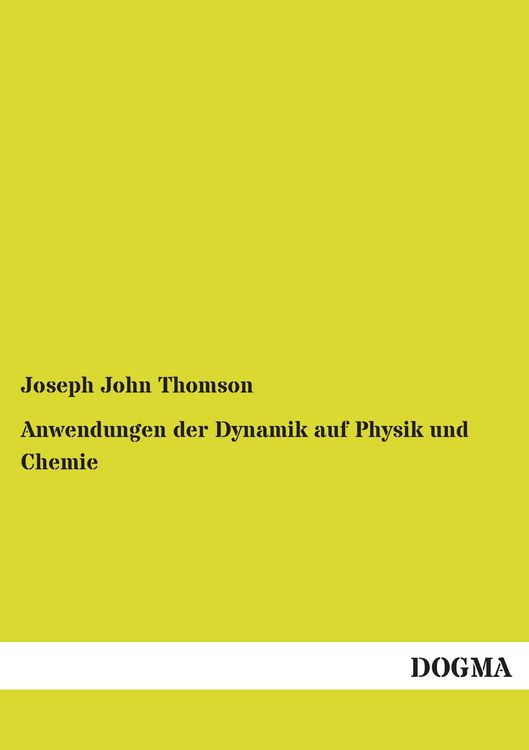 Produktbild: Anwendungen der Dynamik auf Physik und Chemie