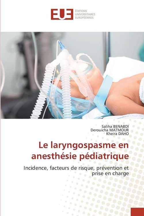Produktbild: Le laryngospasme en anesth&eacute;sie p&eacute;diatrique