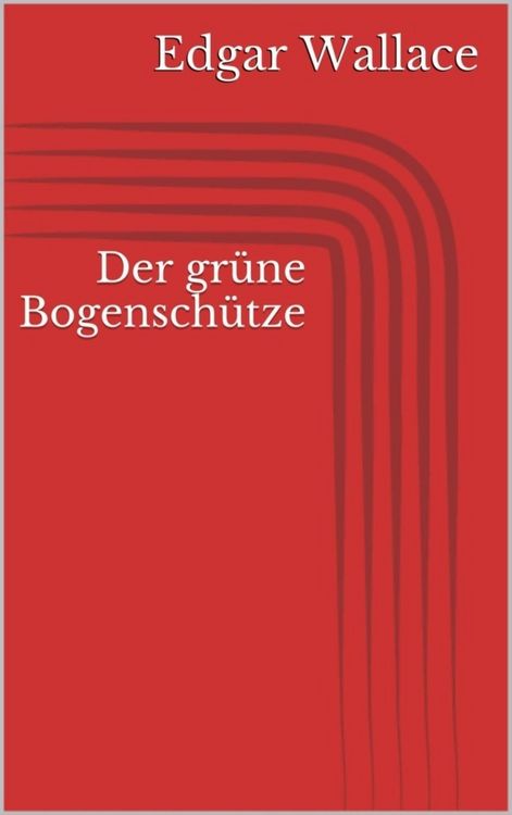 Produktbild: Der gr&uuml;ne Bogensch&uuml;tze