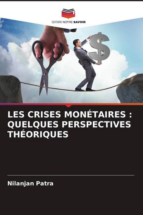 Produktbild: Les Crises Mon&eacute;taires : Quelques Perspectives Th&eacute;oriques