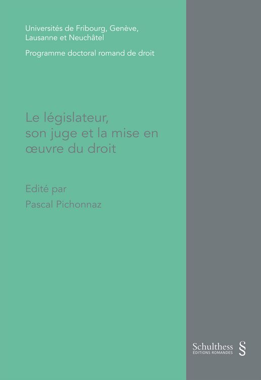 Produktbild: Le l&eacute;gislateur, son juge et la mise en oeuvre du droit